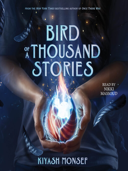 Title details for Bird of a Thousand Stories by Kiyash Monsef - Available